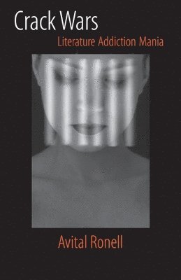 Avital Ronell - Crack Wars, Häftad