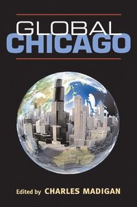 bokomslag Global Chicago