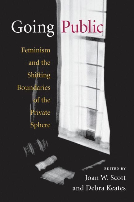 Joan W. Scott, Debra Keates - Going Public, Häftad