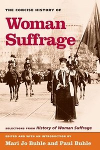 bokomslag The Concise History of Woman Suffrage