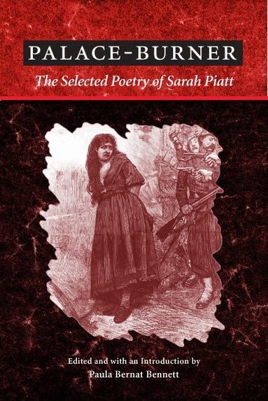 Sarah Piatt, Paula B Bennett - Palace-Burner, Häftad