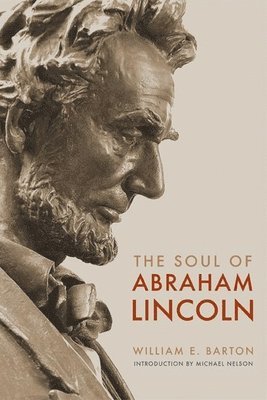 bokomslag The Soul of Abraham Lincoln