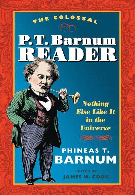 The Colossal P. T. Barnum Reader 1