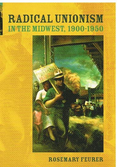 bokomslag Radical Unionism in the Midwest, 1900-1950