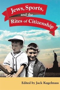 bokomslag Jews, Sports, and the Rites of Citizenship