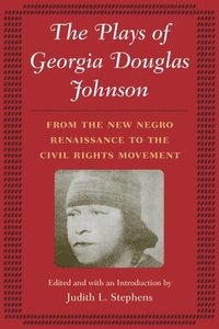 bokomslag The Plays of Georgia Douglas Johnson