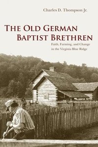 bokomslag The Old German Baptist Brethren