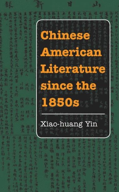 bokomslag Chinese American Literature since the 1850s