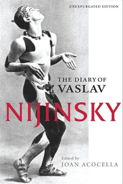 Vaslav Nijinsky, Joan Acocella - Diary of Vaslav Nijinsky, Häftad
