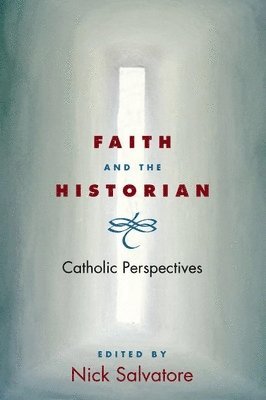 Faith and the Historian
