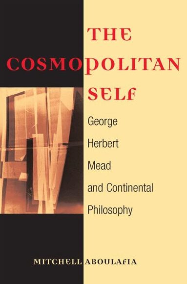 Mitchell Aboulafia - Cosmopolitan Self, Häftad