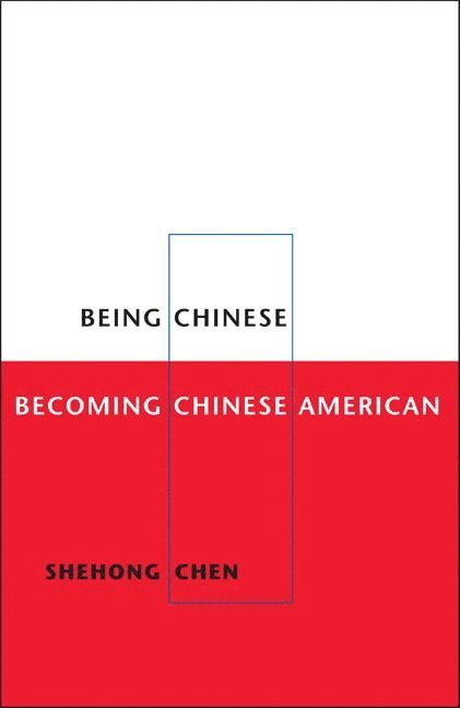 Being Chinese, Becoming Chinese American 1