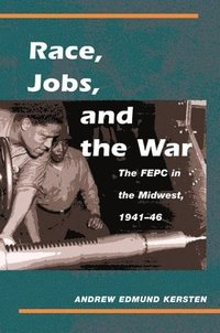 bokomslag Race, Jobs, and the War