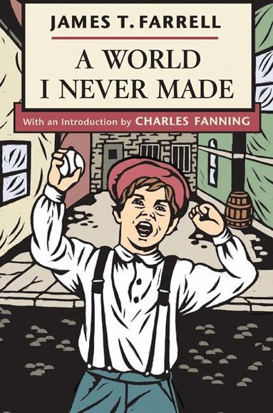 James T. Farrell - World I Never Made, Häftad