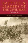 Peter Cozzens - Battles and Leaders of the Civil War, Volume 6, Häftad
