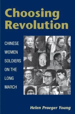 Helen Praeger Young - Choosing Revolution, Häftad