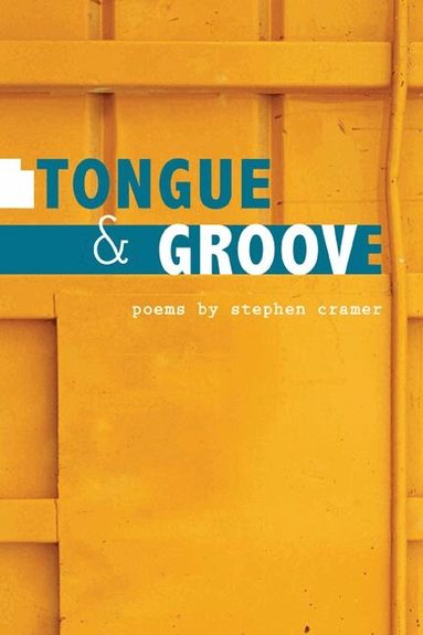 Stephen Cramer - Tongue & Groove, Häftad