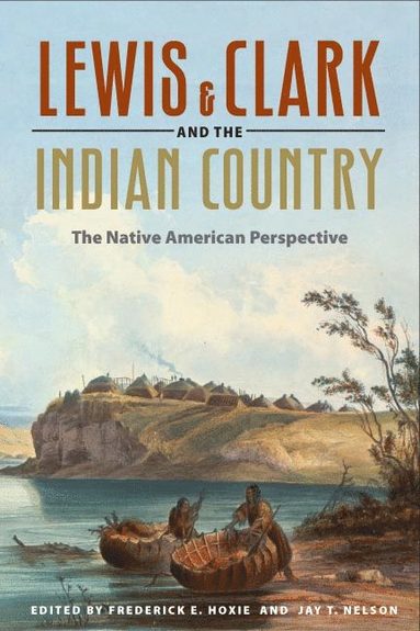 bokomslag Lewis and Clark and the Indian Country