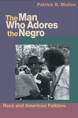 Man Who Adores the Negro
