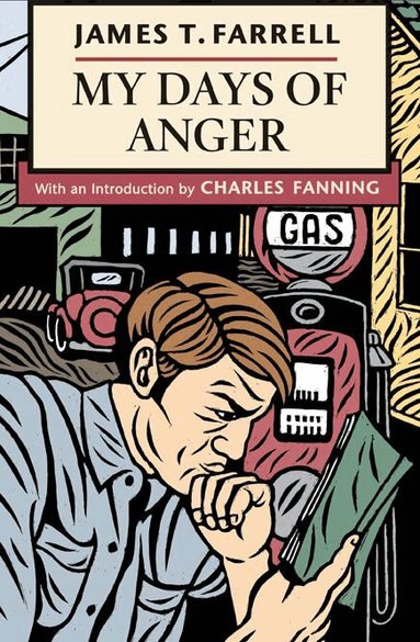 James T. Farrell - My Days of Anger, Häftad