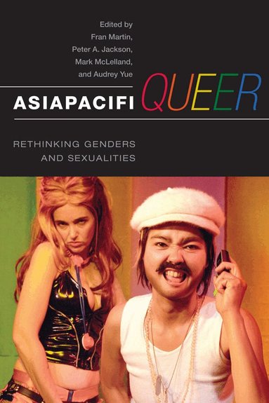 Fran Martin, Peter Jackson, Mark McLelland, Audrey Yue - AsiaPacifiQueer, Häftad