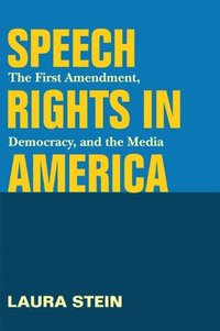 bokomslag Speech Rights in America