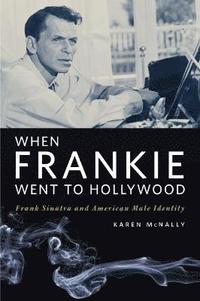 bokomslag When Frankie Went to Hollywood