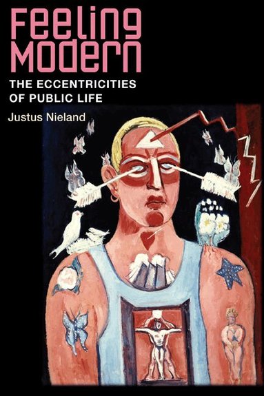 Justus Nieland - Feeling Modern, Häftad