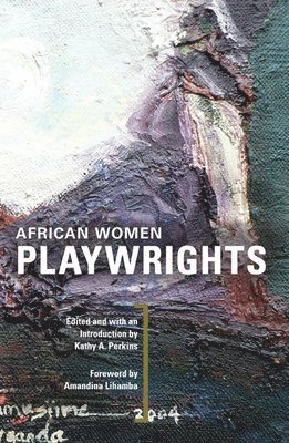 bokomslag African Women Playwrights