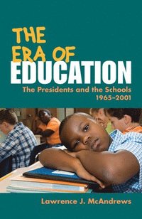 bokomslag The Era of Education
