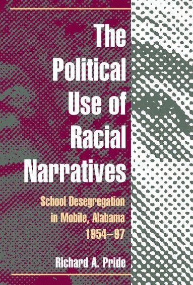bokomslag Political Use of Racial Narratives