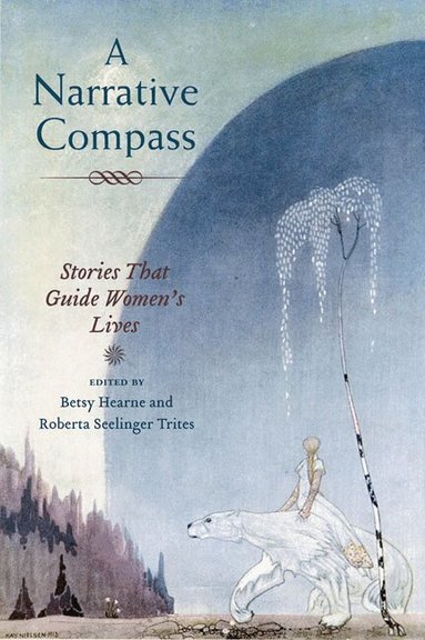 Betsy Hearne, Roberta Seelinger Trites - Narrative Compass, Häftad