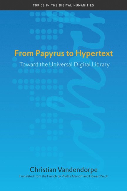 From Papyrus to Hypertext 1