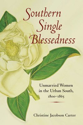 bokomslag Southern Single Blessedness