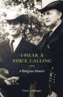 Gene Lowinger - I Hear a Voice Calling, Häftad
