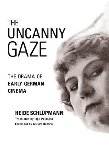 Heide Schlupmann - Uncanny Gaze, Häftad