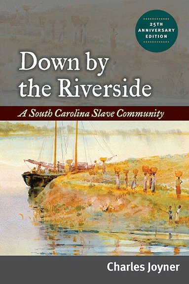 Charles Joyner - Down by the Riverside, Häftad