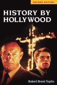 bokomslag History by Hollywood, Second Edition