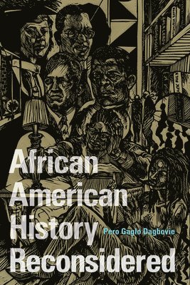 Pero Gaglo Dagbovie - African American History Reconsidered, Häftad
