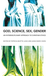 bokomslag God, Science, Sex, Gender