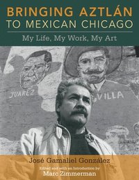 bokomslag Bringing Aztlan to Mexican Chicago