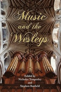 bokomslag Music and the Wesleys