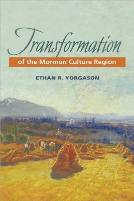 bokomslag Transformation of the Mormon Culture Region