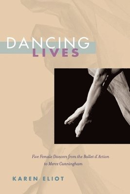 Karen Eliot - Dancing Lives, Häftad
