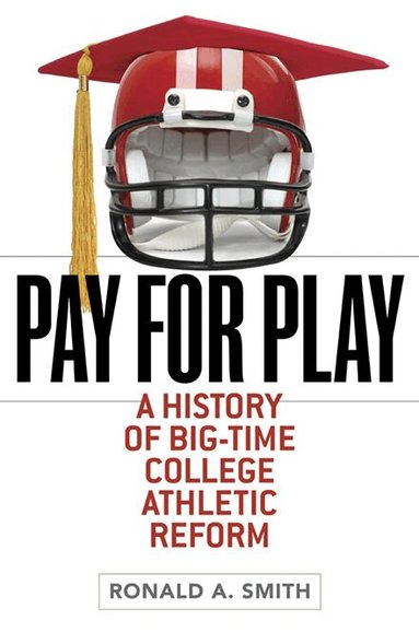 Ronald A. Smith - Pay for Play, Häftad