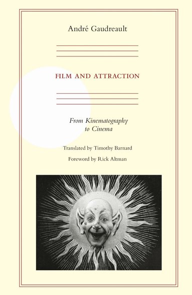 Andre Gaudreault - Film and Attraction, Häftad