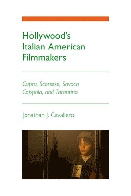 Hollywood's Italian American Filmmakers 1