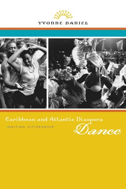 Yvonne Daniel - Caribbean and Atlantic Diaspora Dance, Häftad
