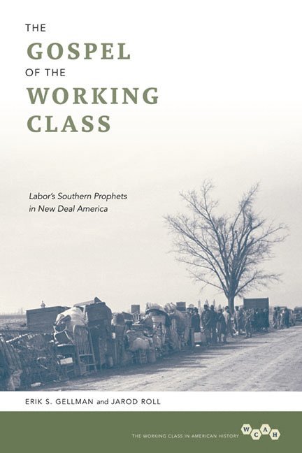 Erik S. Gellman, Jarod Roll - Gospel of the Working Class, Häftad