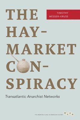 bokomslag The Haymarket Conspiracy